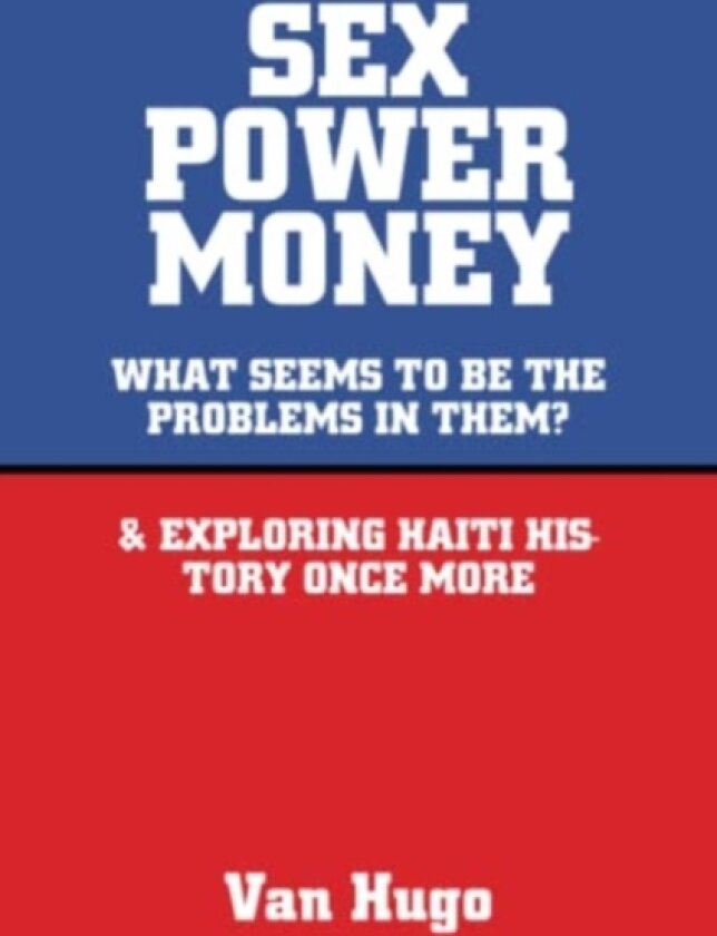 Sex Power Money av Van Hugo (Paperback)