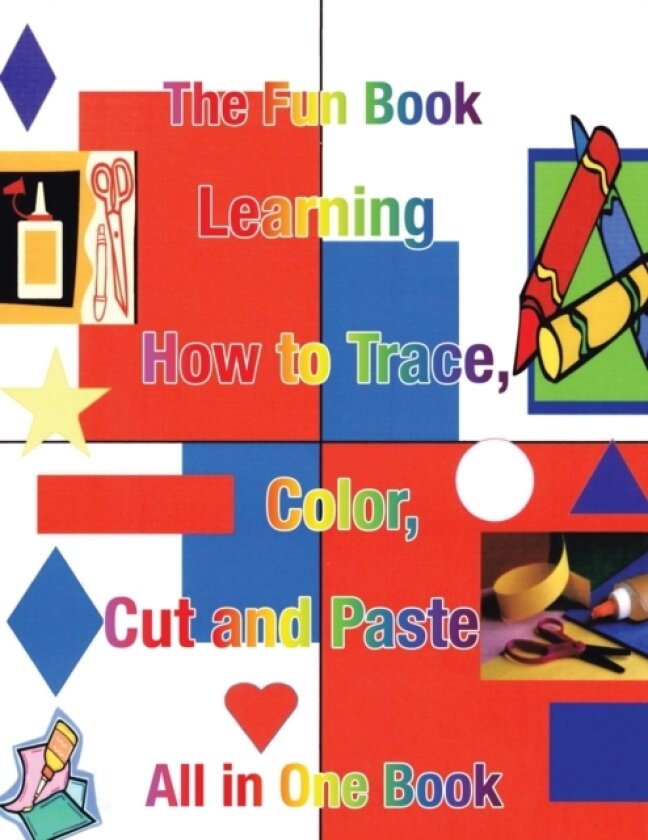 Learning How to Trace, Color, Cut and Paste av Lucy Maisano (Paperback)