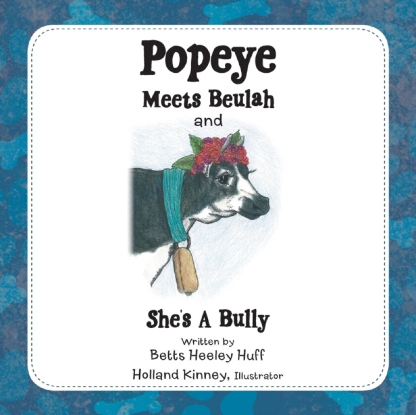 Popeye Meets Beulah and She's a Bully av Betts Heeley Huff (Paperback)