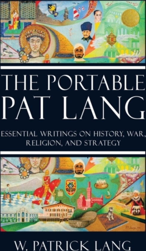 The Portable Pat Lang av W Patrick Lang (Paperback)