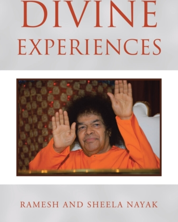 Divine Experiences av Ramesh Nayak, Sheela Nayak (Hardcover)