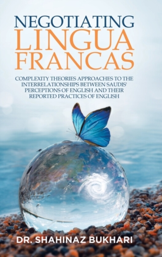 Negotiating Lingua Francas av Dr Shahinaz Bukhari (Hardcover)