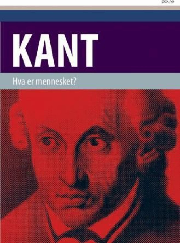 Hva er mennesket? av Immanuel Kant