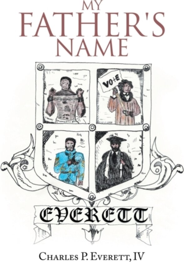 My Father's Name av Charles P IV Everett (Hardcover)