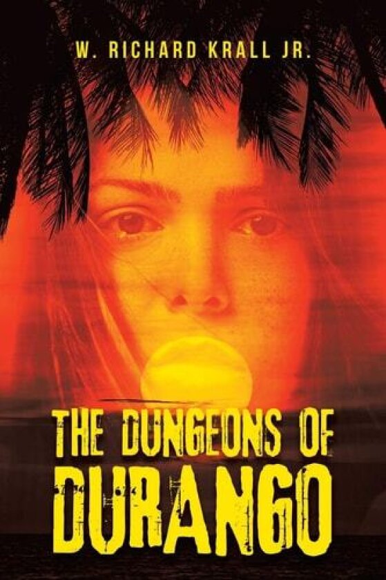 The Dungeons of Durango av W. Richard Krall Jr. (Paperback)
