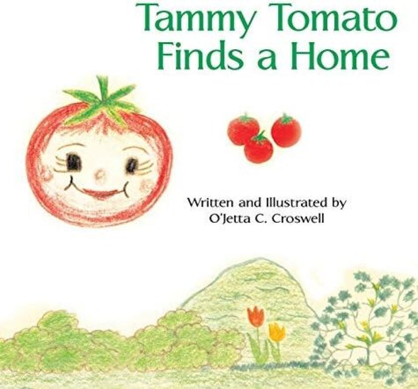Tammy Tomato Finds a Home av O'Jetta C Croswell (Hardcover)