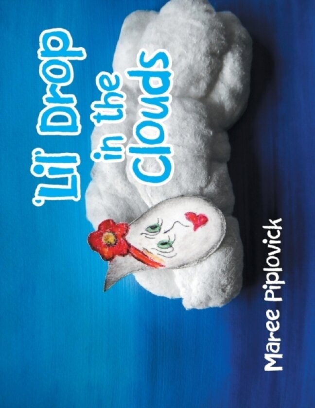 'Lil' Drop in the Clouds av Maree Piplovick (Paperback)