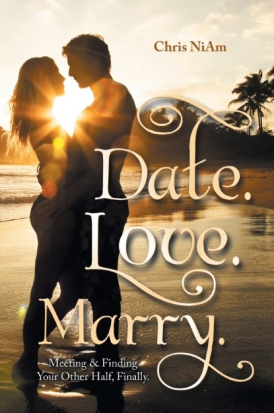 Date. Love. Marry. av Chris Niam (Paperback)