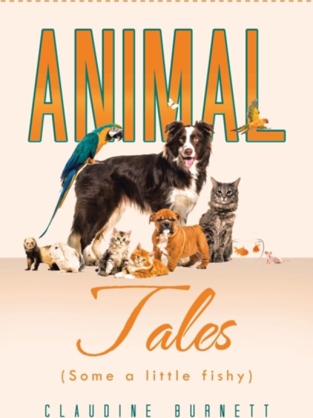 Animal Tales (Some a Little Fishy) av Claudine Burnett (Paperback)