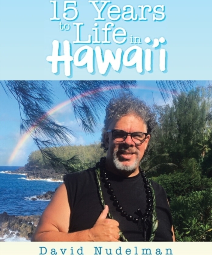 15 Years to Life in Hawai'i av David Nudelman (Paperback)