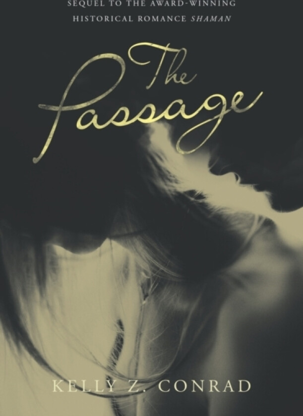 The Passage av Kelly Z Conrad (Paperback)