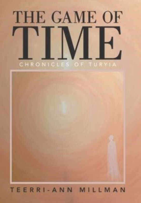 The Game of Time av Terri-Ann Millman (Hardcover)
