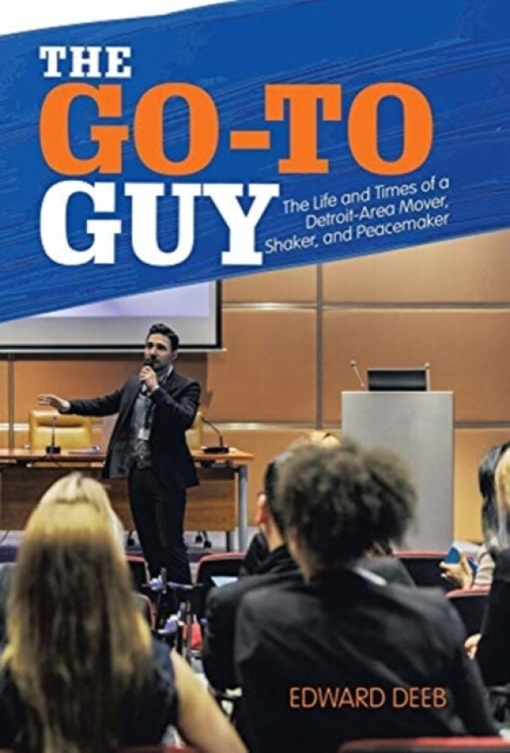 The Go-To Guy av Edward Deeb (Hardcover)