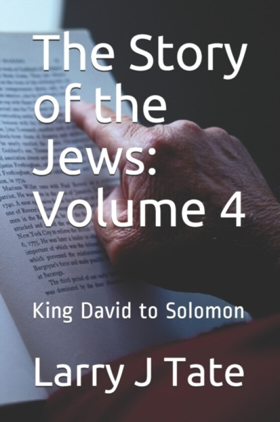 The Story of the Jews av Larry J Tate (Paperback)