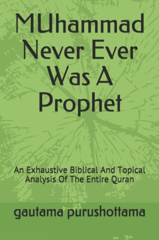 MUhammad Never Ever Was A Prophet av Sudhendra Pratap, Gautama Purushottama (Paperback)