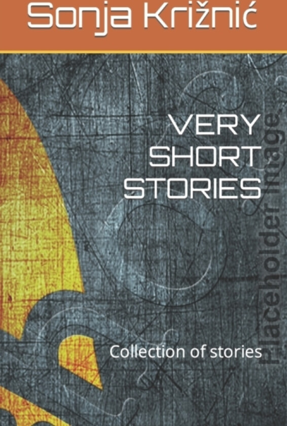 Very Short Stories av Sonja Kriznic (Paperback)