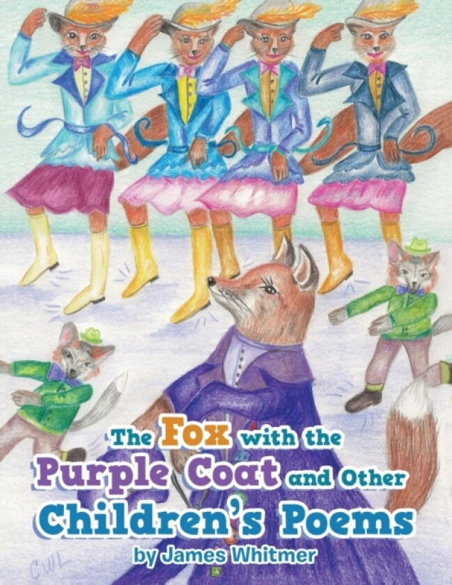 The Fox with the Purple Coat and Other Children's Poems av James Whitmer (Paperback)