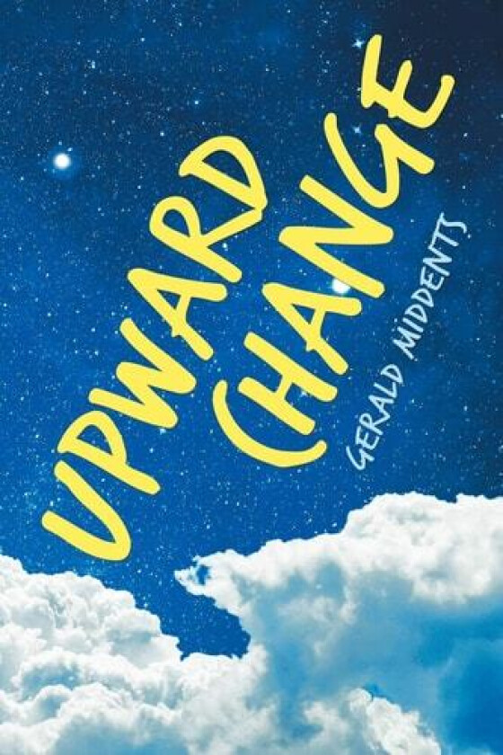 Upward Change av Gerald Middents (Paperback)