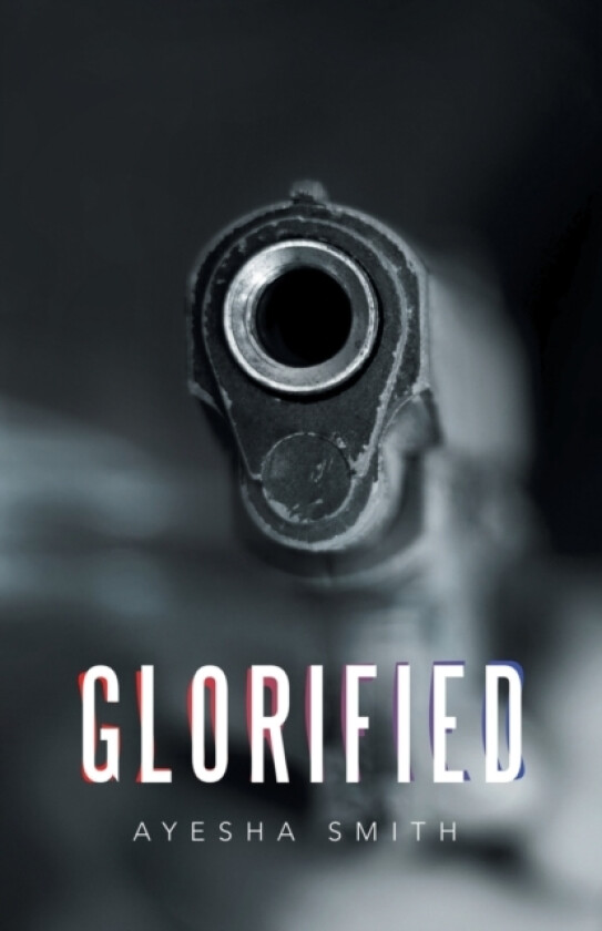 Glorified av Ayesha Smith (Paperback)