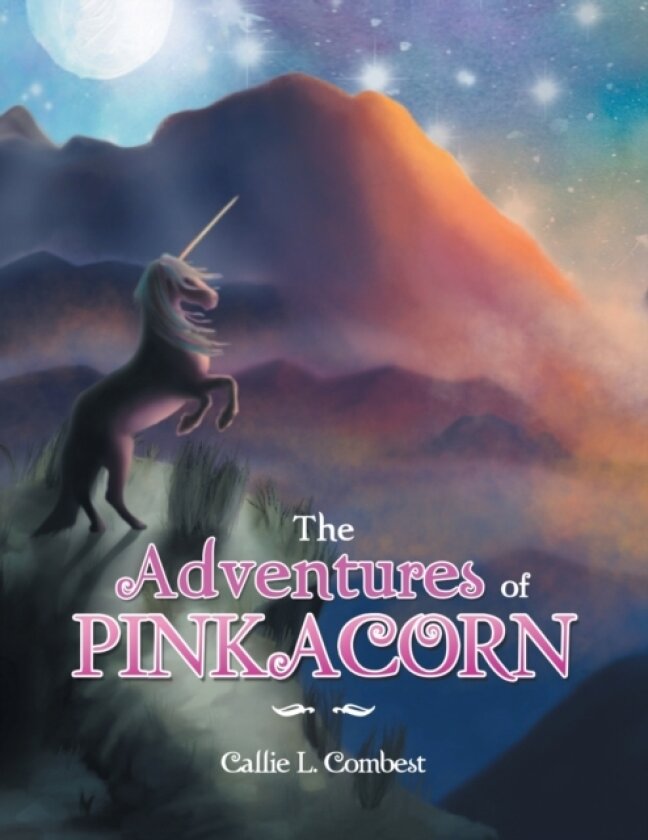 The Adventures of Pinkacorn av Callie L Combest (Paperback)