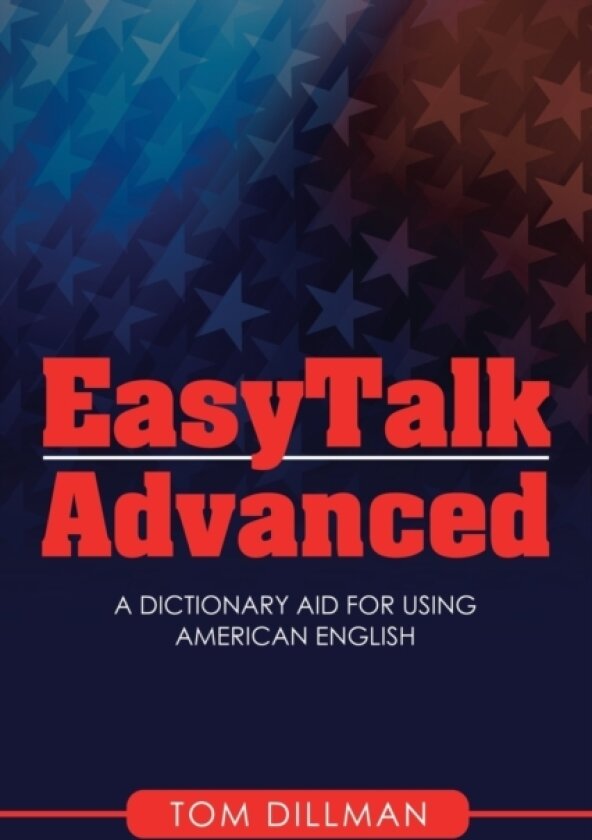 Easytalk - Advanced av Tom Dillman (Paperback)
