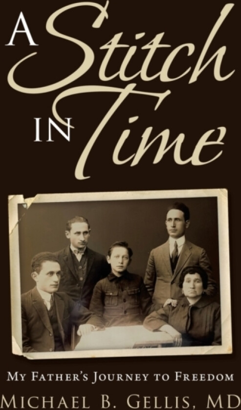 A Stitch in Time av Michael B MD Gellis (Hardcover)