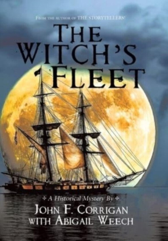 The Witch's Fleet av John F Corrigan, Abigail Weech (Hardcover)