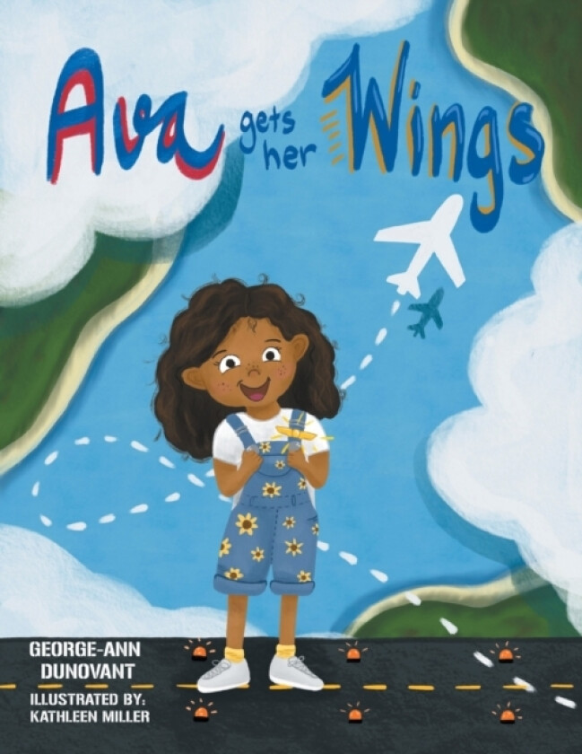 Ava Gets Her Wings av George-Ann Dunovant (Paperback)