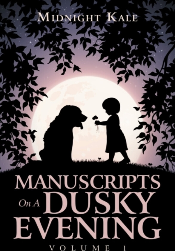 Manuscripts on a Dusky Evening av Midnight Kale (Paperback)