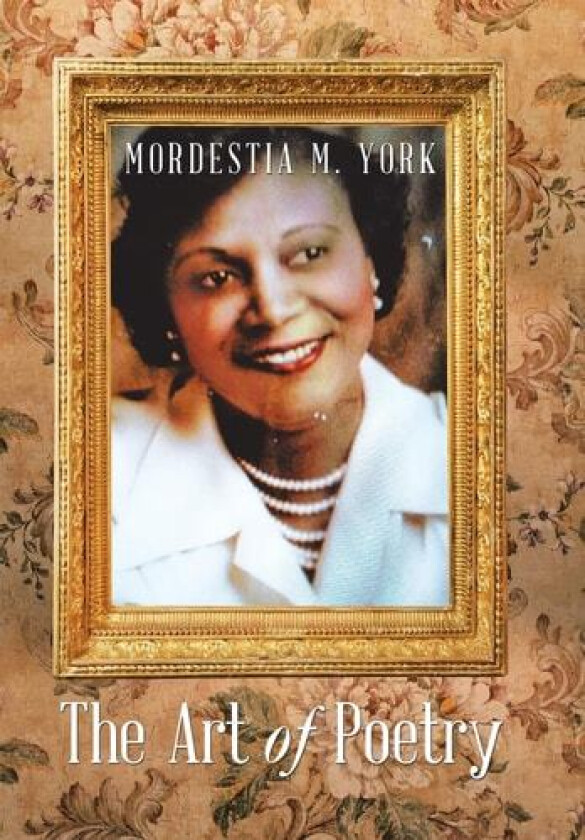 The Art of Poetry av Mordestia M York (Hardcover)