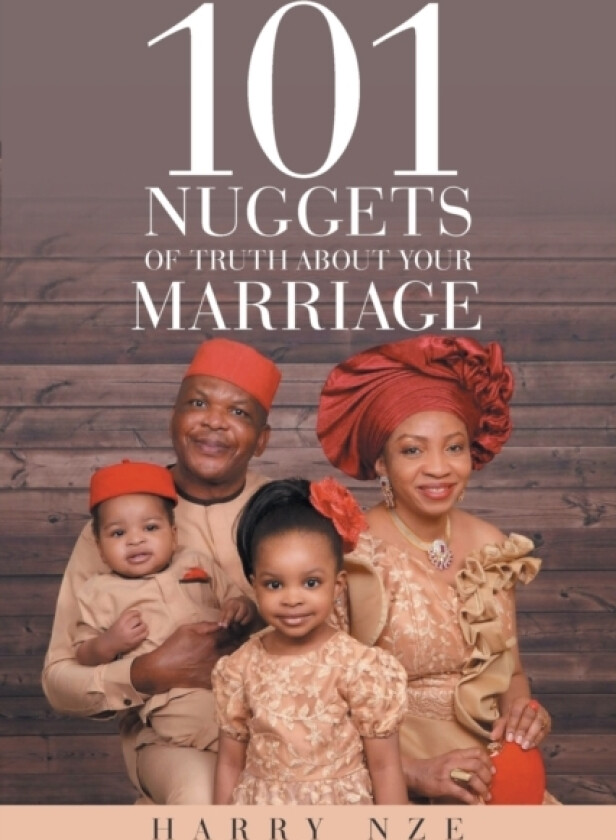 101 Nuggets of Truth about Your Marriage av Harry Nze (Paperback)