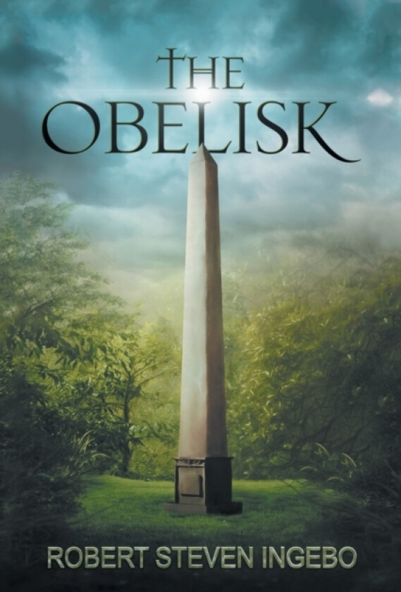 The Obelisk av Robert Steven Ingebo (Paperback)
