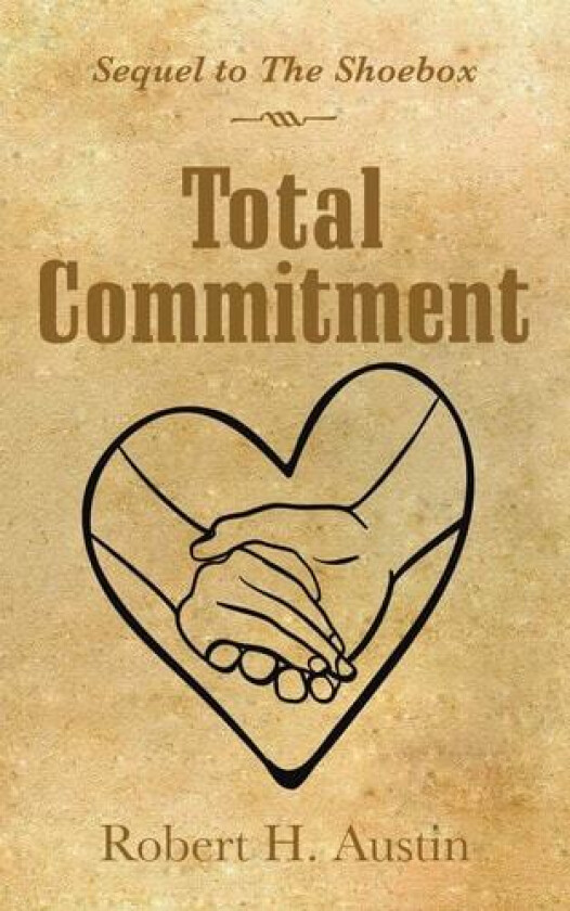 Total Commitment av Robert H Austin (Paperback)