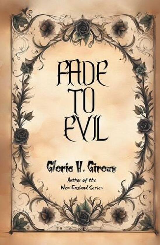 Fade to Evil av Gloria H Giroux (Paperback)