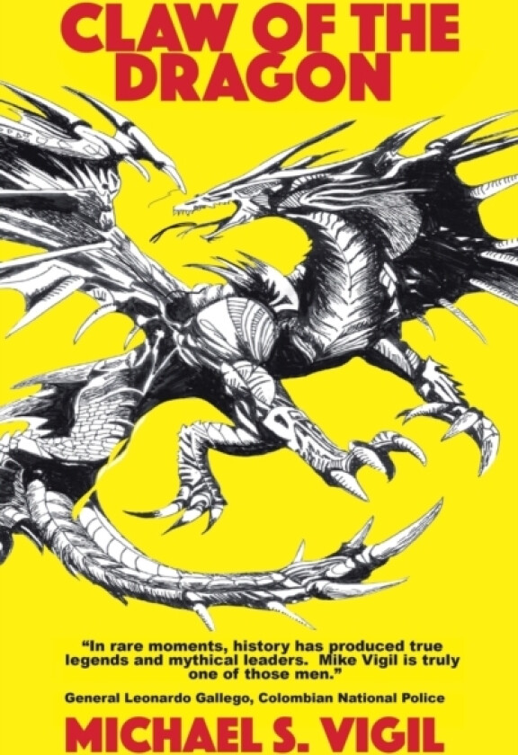 Claw of the Dragon av Michael S Vigil (Hardcover)