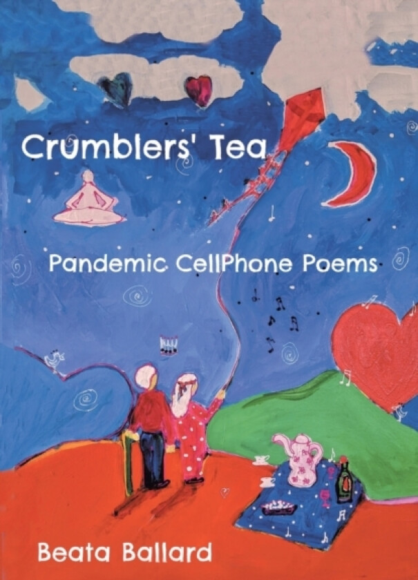 Crumblers' Tea av Beata Ballard (Paperback)
