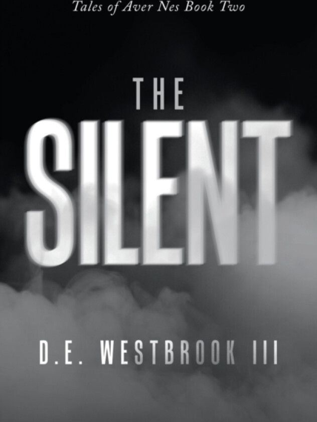 The Silent av D E III Westbrook (Paperback)