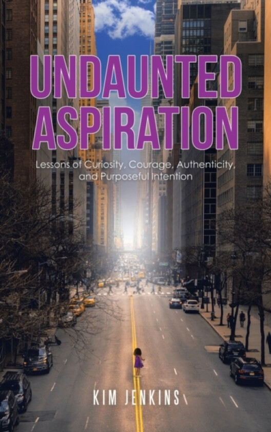 Undaunted Aspiration av Kim Jenkins (Hardcover)