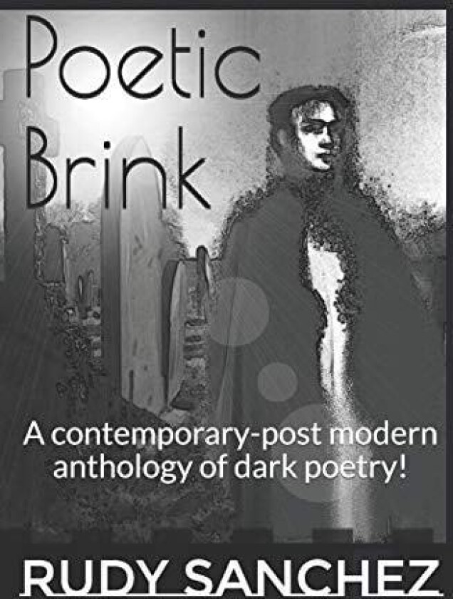 Poetic Brink av Rudy Sanchez (Paperback)