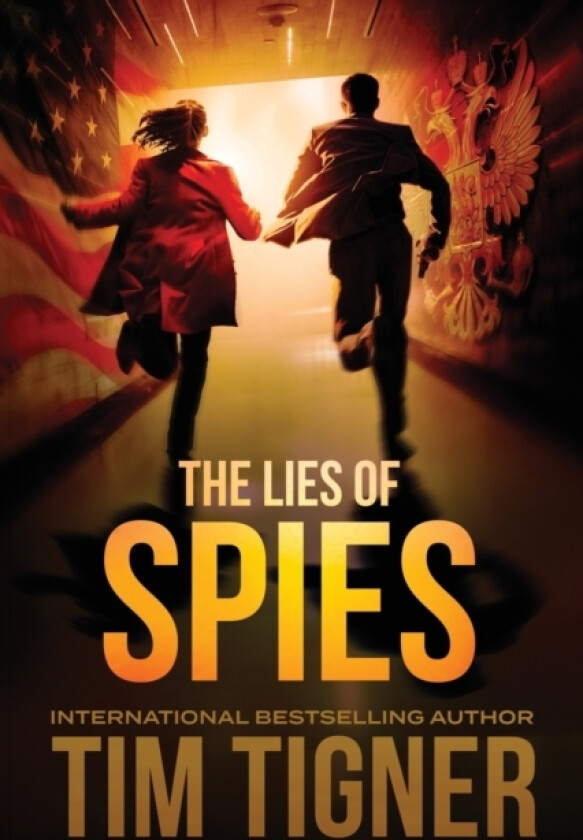 The Lies of Spies av Tim Tigner (Paperback)