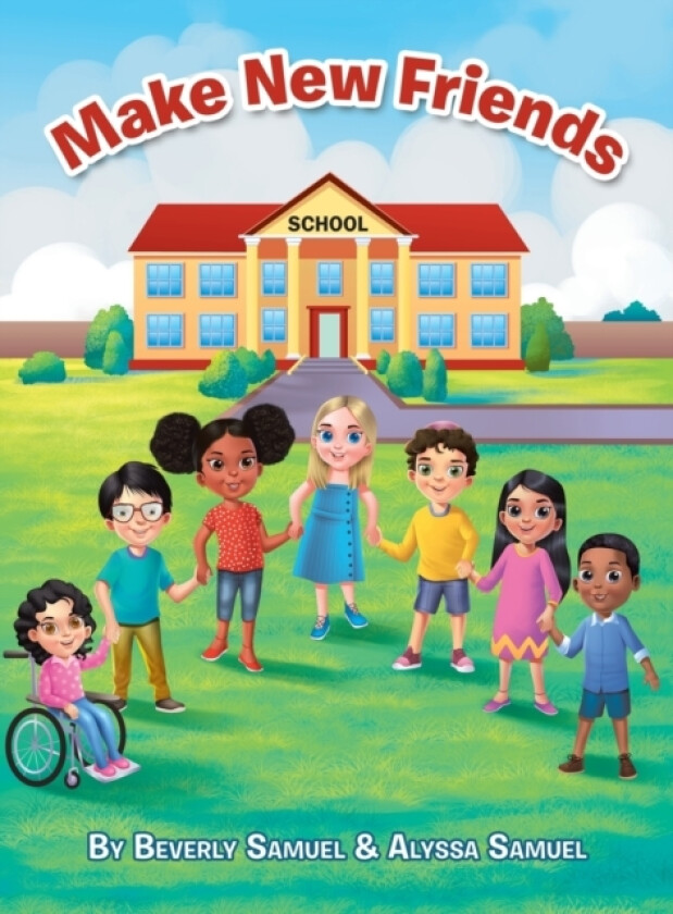 Make New Friends av Beverly Samuel, Alyssa Samuel (Hardcover)