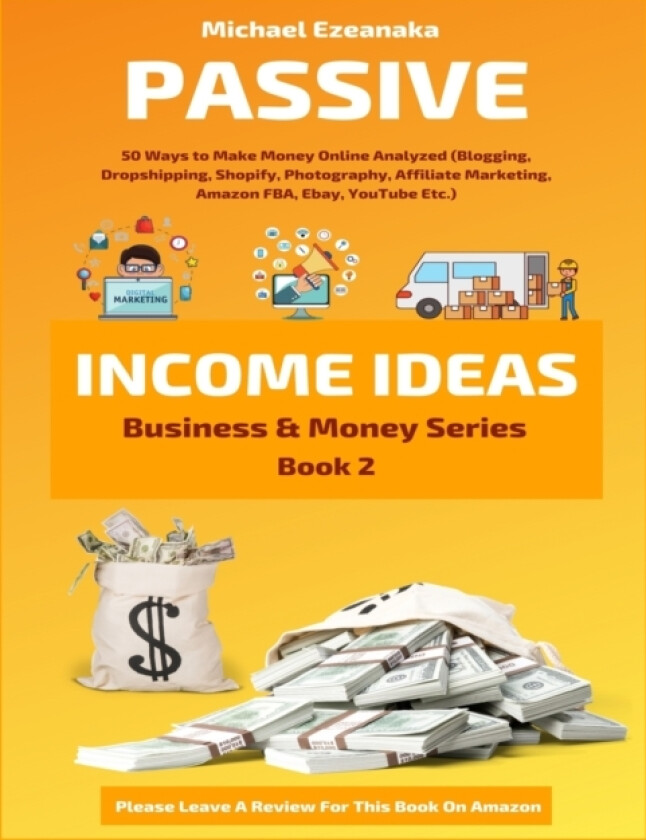 Passive Income Ideas av Michael Ezeanaka (Paperback)