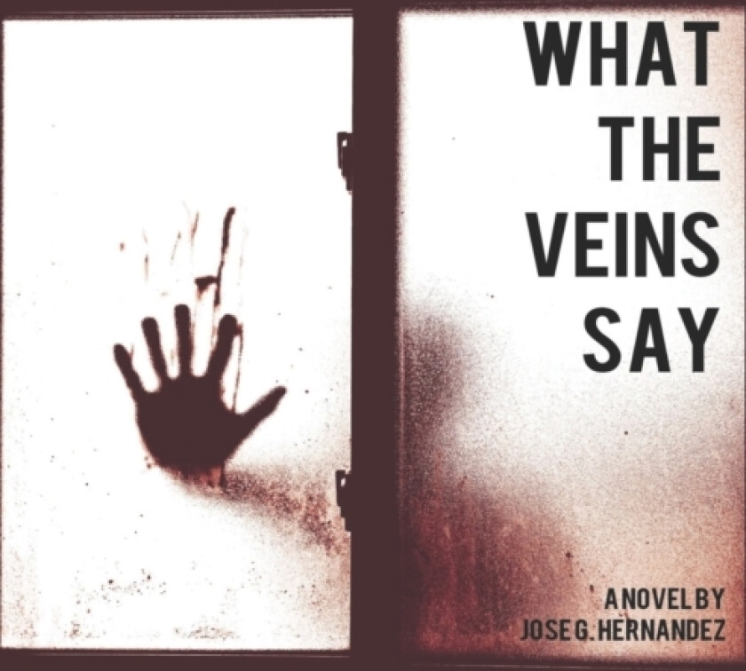 What the veins say av Jose Gabriel Hernandez Cortes (Paperback)