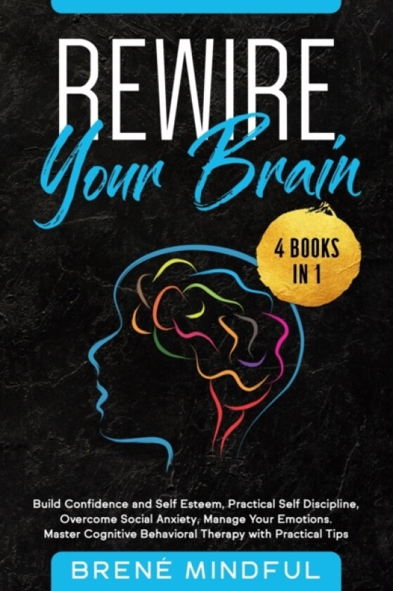 Rewire Your Brain av Brene Mindful (Paperback)