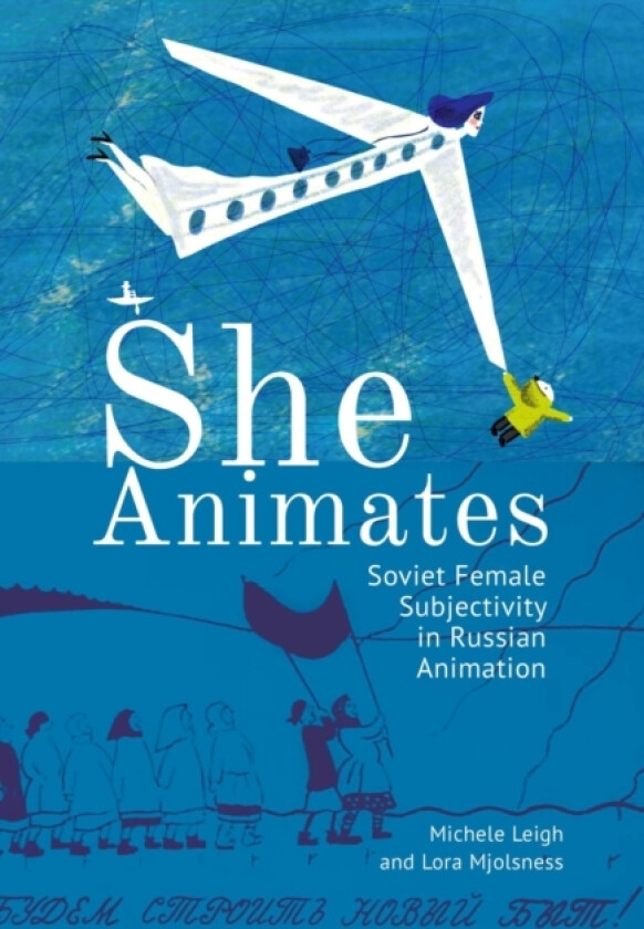 She Animates av Lora Mjolsness, Michele Leigh (Hardcover)
