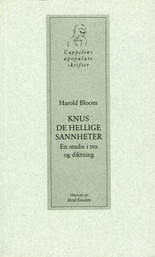 Knus de hellige sannheter av Harold Bloom