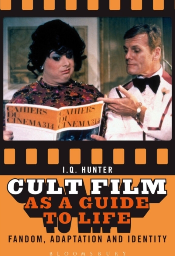 Cult Film as a Guide to Life av I.Q. Hunter (Hardcover)