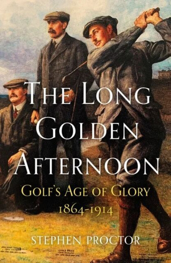 The Long Golden Afternoon Av Stephen Proctor
