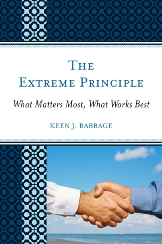 The Extreme Principle av Keen J. Babbage (Hardcover)
