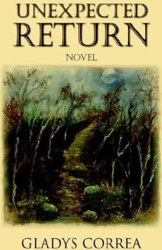 Unexpected Return av Gladys Correa (Hardcover)